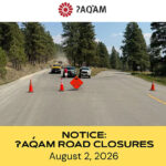 Road closures underway in ʔaq̓am