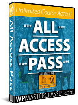 All Access Pass: Unlimited Courses - WPMasterclasses.com