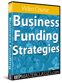Business Funding Strategies - WPMasterclasses.com
