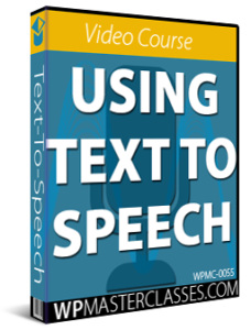 Text-To-Speech Beginners Course - WPMasterclasses.com