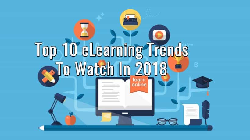 here s our top 10 elearning content trends for 2018 wp tonic