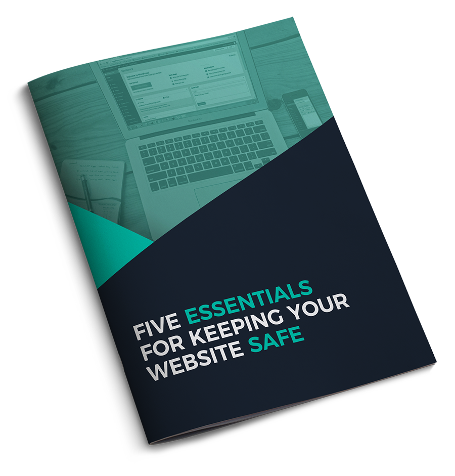 Five-Essentials-For-Keeping-Your-Website-Safe-E-Book Five-Essentials-For-Keeping-Your-Website-Safe-E-Book
