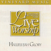 Hallelujah Glory (Touching The Father's Heart)