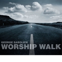 Worship Walk - George Sabolick
