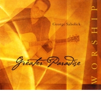 Greater Paradise - George Sabolick