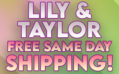 Quick Ship Lily & Taylor