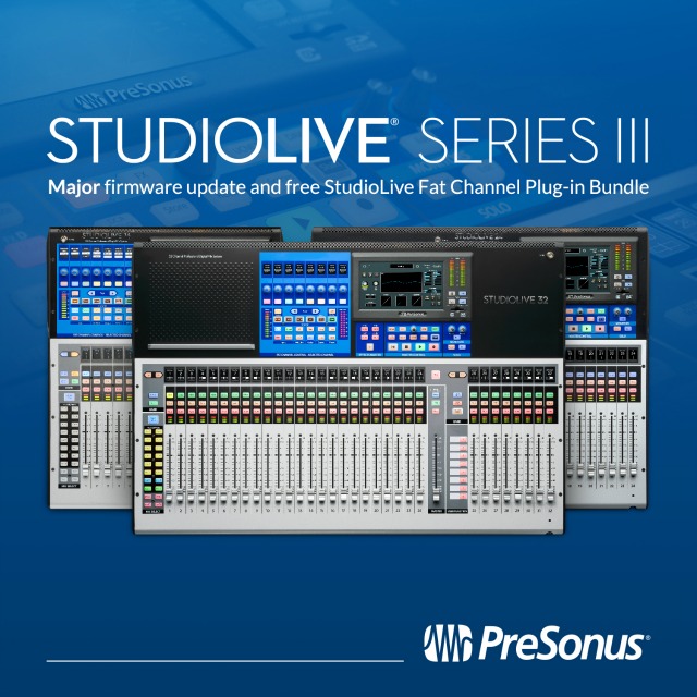 PreSonus Updates StudioLive Series III