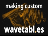 Create Wavetables For Almost Any Synth