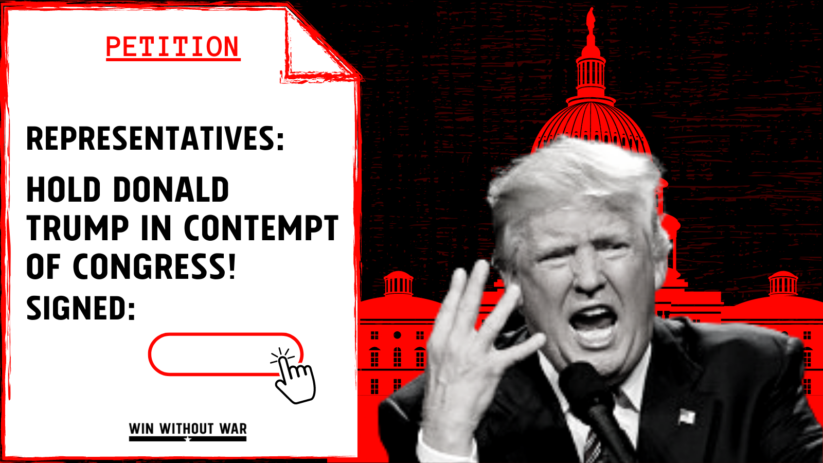 Tell Your Rep: Hold Donald Trump in Contempt of Congress! | Win Without War