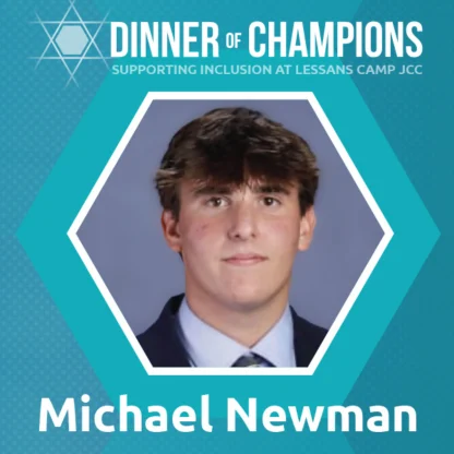 Portrait of Michael Newman in a suit and tie, featured within a hexagonal frame for the "Dinner of Champions" event at Lessans Camp JCC.