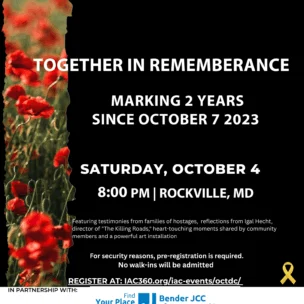 Event flyer with red flowers features details for a remembrance event, marking 2 years since October 7, 2023, held October 4 at 8:00 PM in Rockville, Maryland.