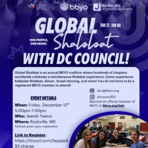 Event flyer for "Global Shabbat with DC Council" on December 12 in Rockville, MD, featuring event details and a photo of teens sitting around a table smiling.
