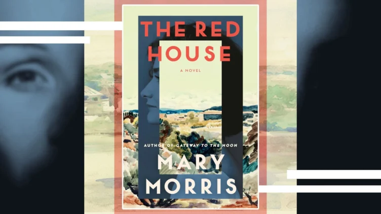 Book cover for "The Red House" by Mary Morris, featuring a stylized landscape with a woman's face partially visible through an archway.