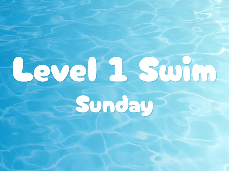 Text “Level 1 Swim Sunday” in white on a blue water background.