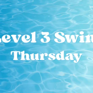 Text “Level 3 Swim Thursday” over a blue swimming pool background with sunlight reflecting on the water.