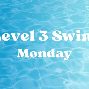Text “Level 3 Swim Monday” in white font over a background of clear blue pool water.