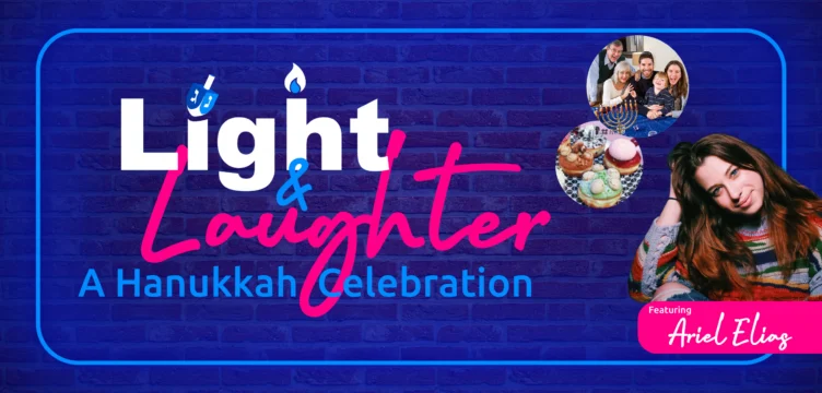 Event poster for “Light & Laughter: A Hanukkah Celebration” featuring a family with a menorah, sufganiyot, and comedian Ariel Elias.
