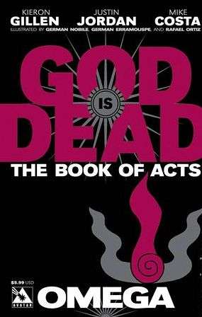 God is Dead: The Book of Acts: Omega #1 comic books for sale 