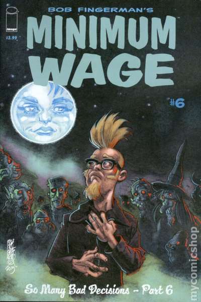 Minimum Wage: So Many Bad Decisions #6 comic books for sale 