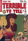 Tales Too Terrible to Tell #8 Comic Books - Covers, Scans, Photos  in Tales Too Terrible to Tell Comic Books - Covers, Scans, Gallery