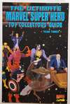 Ultimate Marvel Super Hero Toy Collectors' Guide: Year 3 Comic Books. Ultimate Marvel Super Hero Toy Collectors' Guide: Year 3 Comics. 