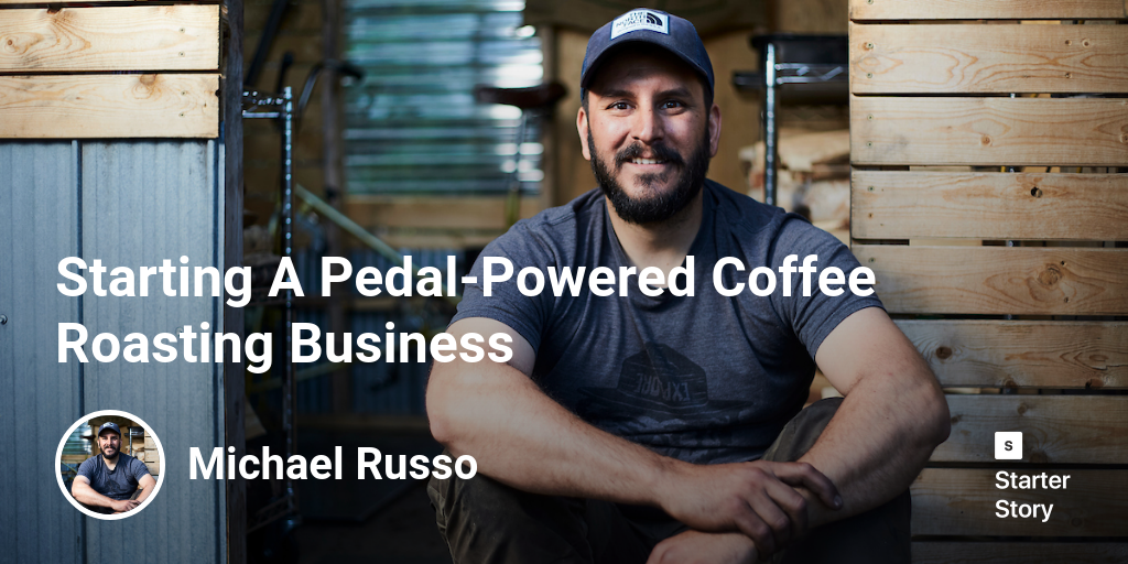 Starting A PedalPowered Coffee Roasting Business Starter Story