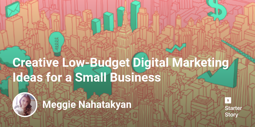Creative Low-Budget Digital Marketing Ideas for a Small Business