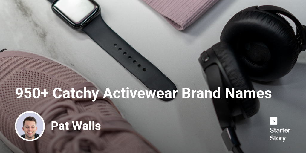 950+ Catchy Activewear Brand Names Starter Story