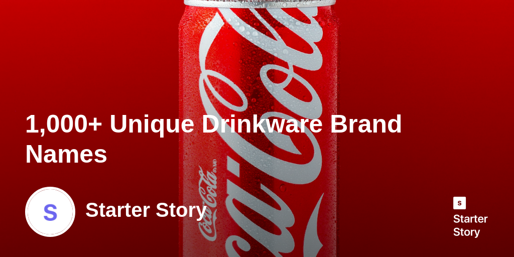 1,000+ Unique Drinkware Brand Names Starter Story
