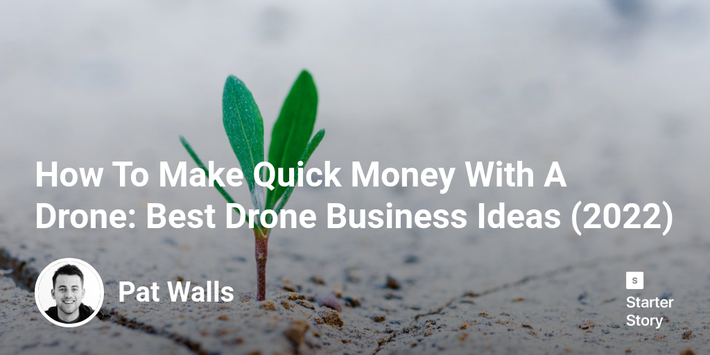 40 Profitable Drone Business Ideas to Start in 2024