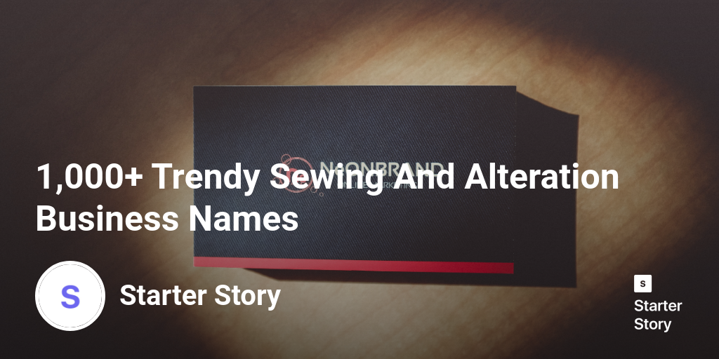 1,000+ Trendy Sewing And Alteration Business Names Starter Story