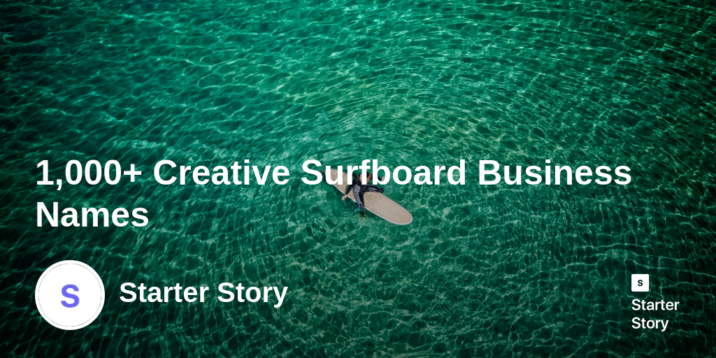 1,000+ Creative Surfboard Business Names Starter Story