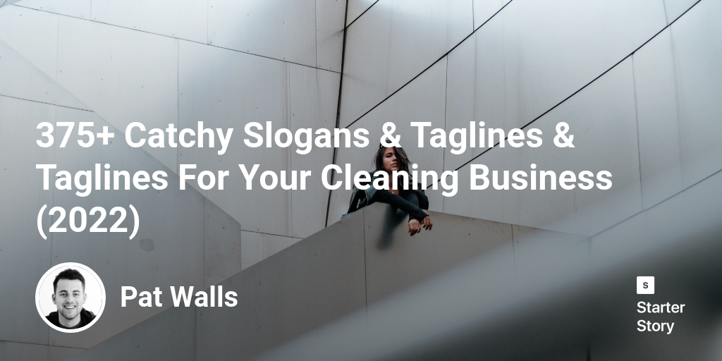 375+ Catchy Slogans & Taglines & Taglines For Your Cleaning Business