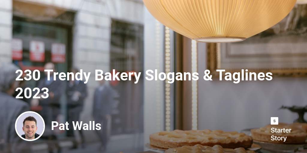 230 Trendy Bakery Slogans & Taglines 2024 Starter Story