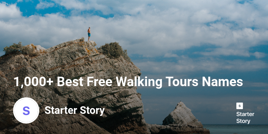 1,000+ Best Free Walking Tours Names Starter Story