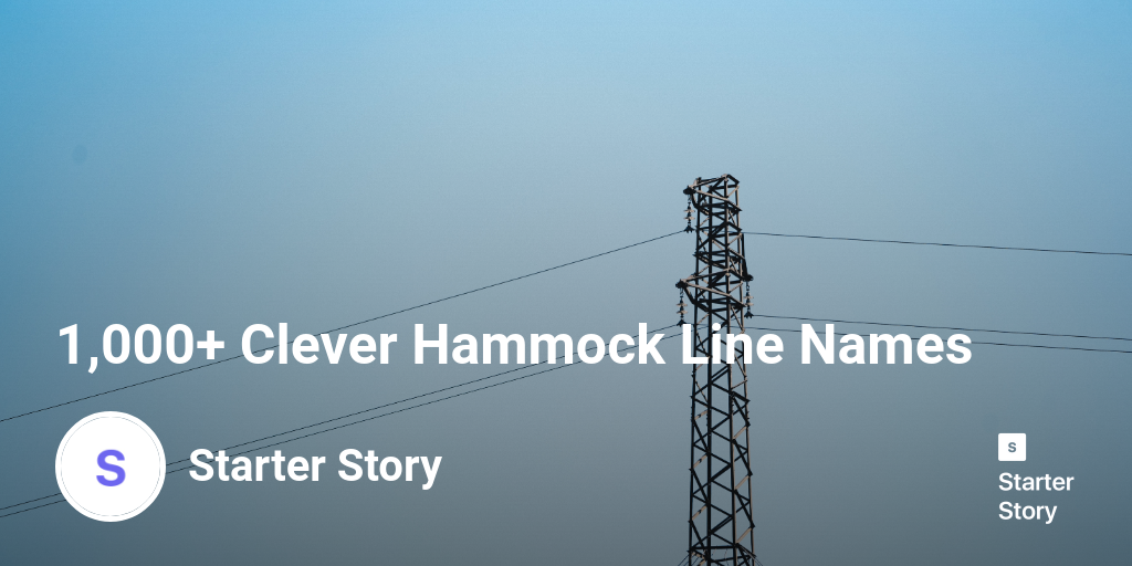 1,000+ Clever Hammock Line Names Starter Story