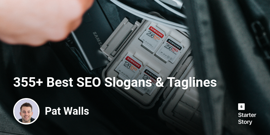 355+ Best SEO Slogans & Taglines - Starter Story