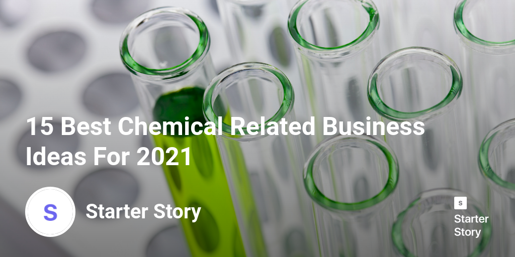 15 Best Chemical Related Business Ideas For 2024 Starter Story