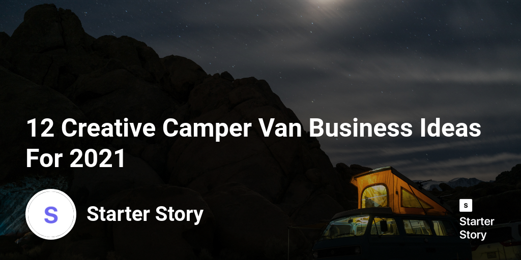 12 Creative Camper Van Business Ideas For 2024 Starter Story