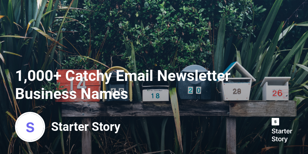 1,000+ Catchy Email Newsletter Business Names Starter Story