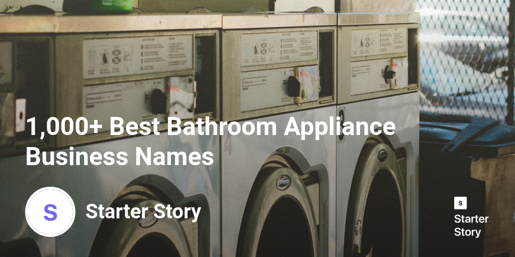 1,000+ Best Bathroom Appliance Business Names Starter Story