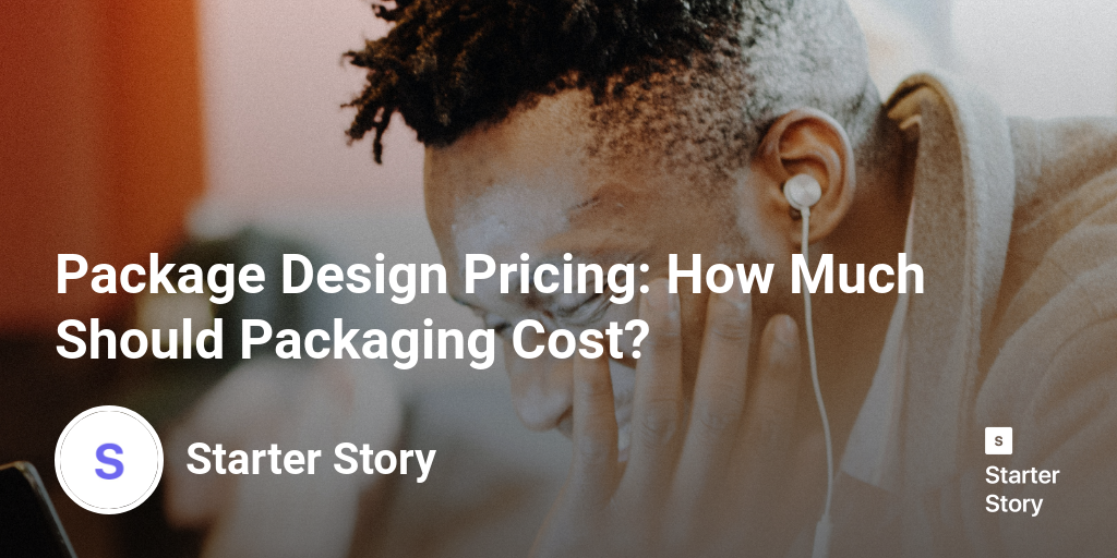 Package Design Pricing How Much Should Packaging Cost? Starter