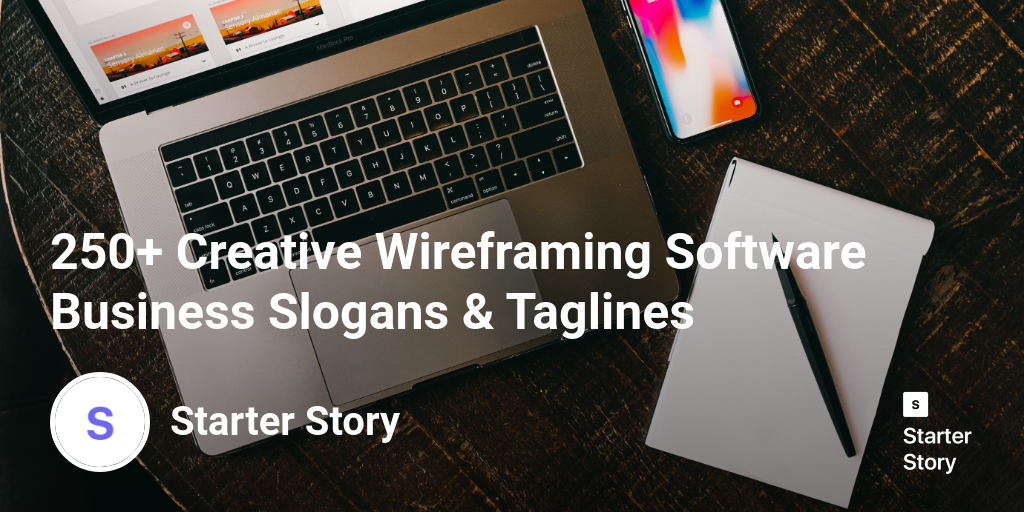250+ Creative Wireframing Software Business Slogans & Taglines