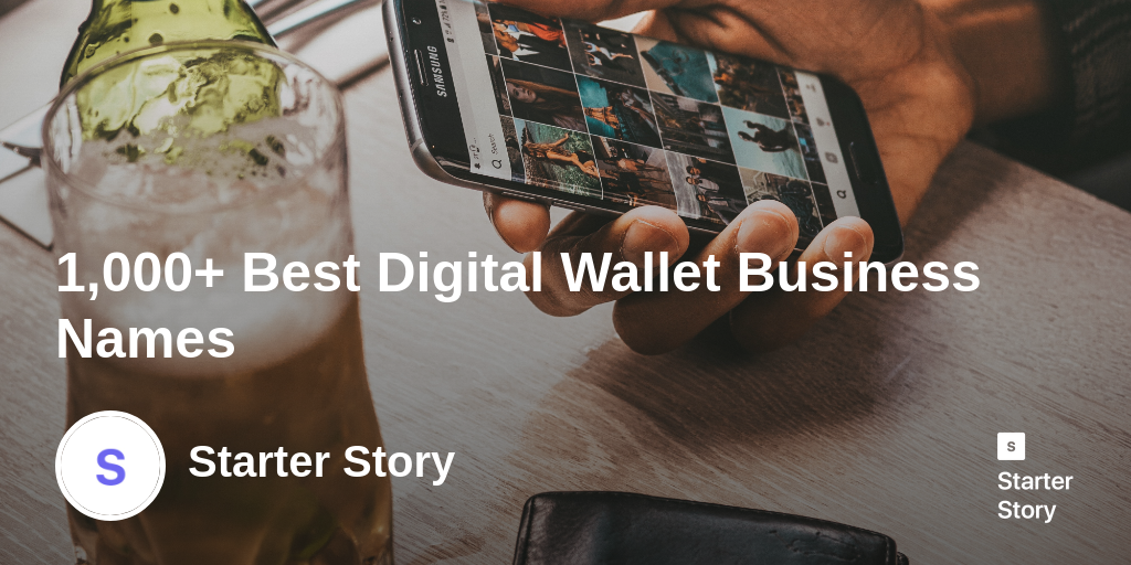 1,000+ Best Digital Wallet Business Names Starter Story