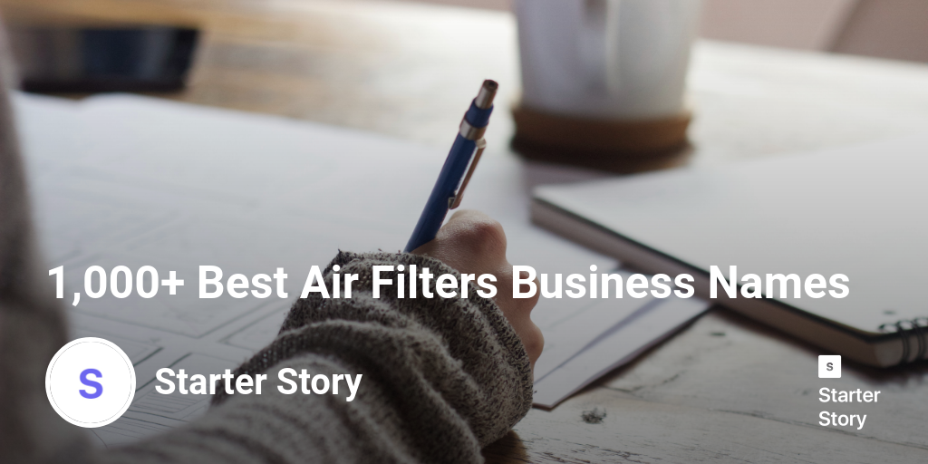 1,000+ Best Air Filters Business Names Starter Story