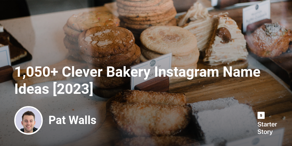 1,050+ Clever Bakery Instagram Name Ideas [2024] Starter Story