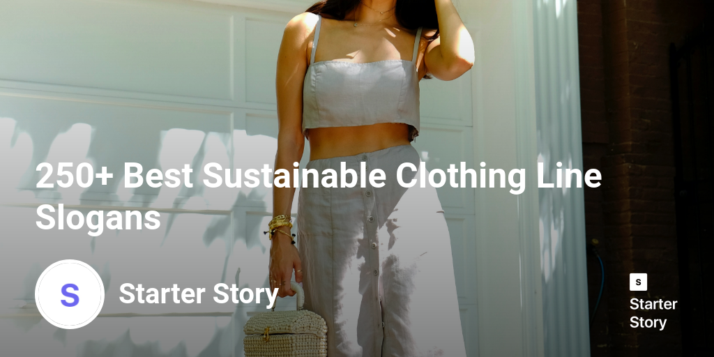 250-best-sustainable-clothing-line-slogans-starter-story