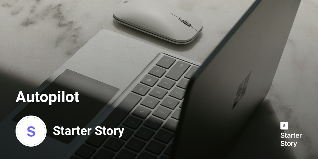 Autopilot Starter Story