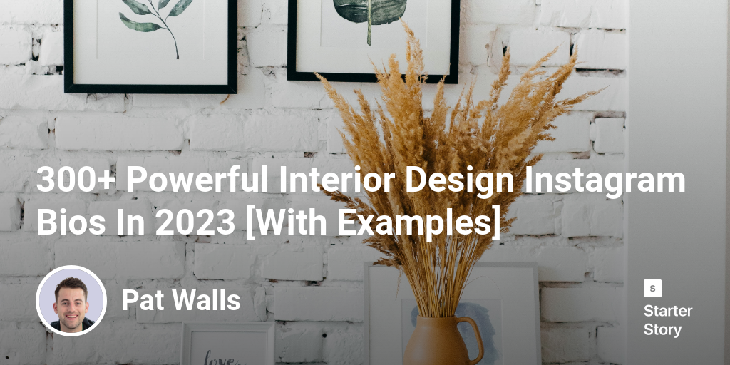 300+ Powerful Interior Design Instagram Bios In 2024 [With Examples]
