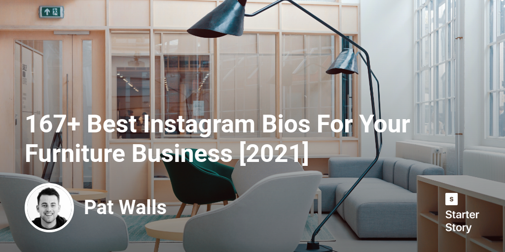 167+ Best Instagram Bios For Your Furniture Business [2024] Starter